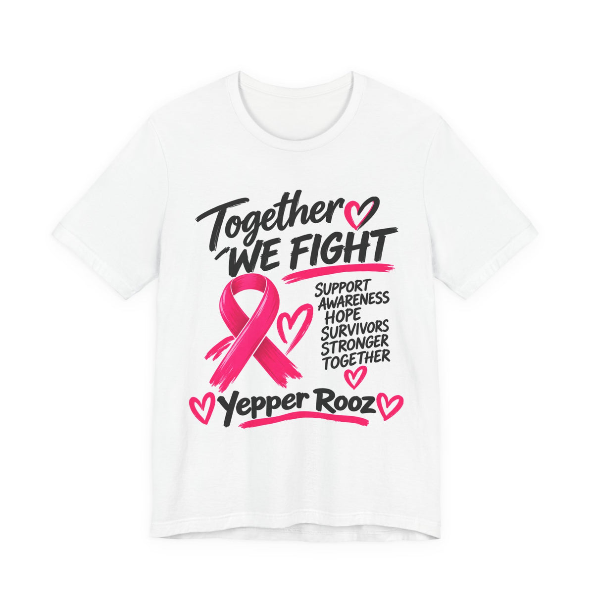 Together We Fight Breast Cancer Awareness T-Shirt — Support, Hope & Survivors